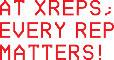 At Xreps; every rep matters!